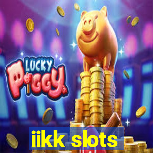 iikk slots